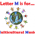 “Letter M is for Multicultural Music Week” is Next!